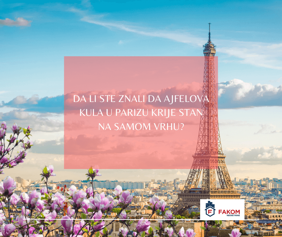 Da li ste znali da Ajfelova kula u Parizu krije stan na samom vrhu?